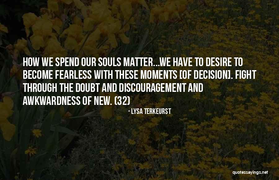 Awkwardness Moments Quotes By Lysa TerKeurst Awkwardness Moments Quotes By Lysa TerKeurst