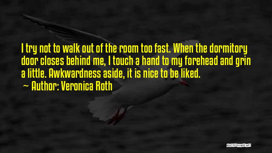 Awkwardness Quotes By Veronica Roth