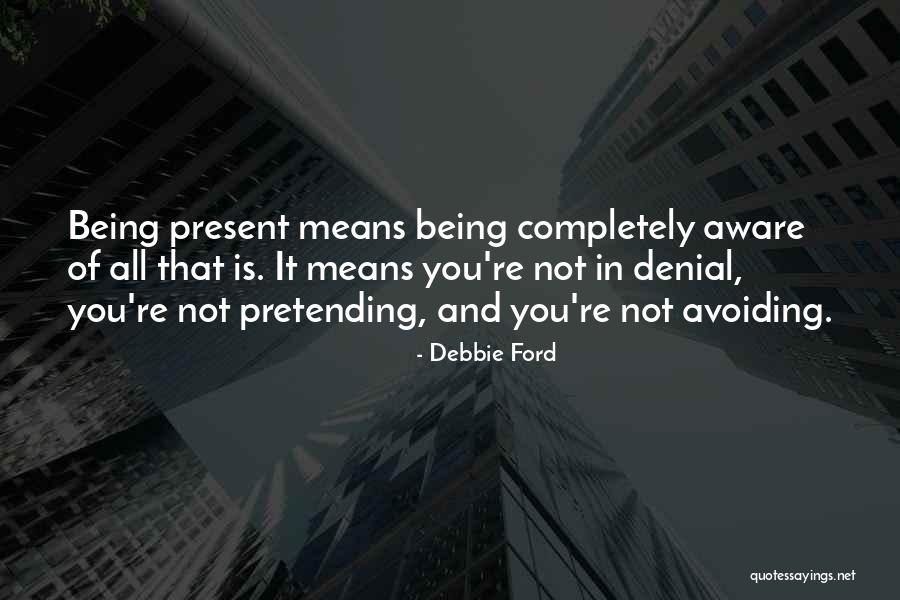 Awled Moufida Quotes By Debbie Ford Awled Moufida Quotes By Debbie Ford