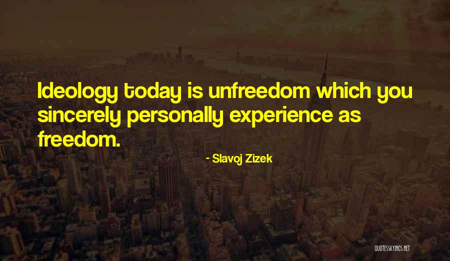 Awled Moufida Quotes By Slavoj Zizek