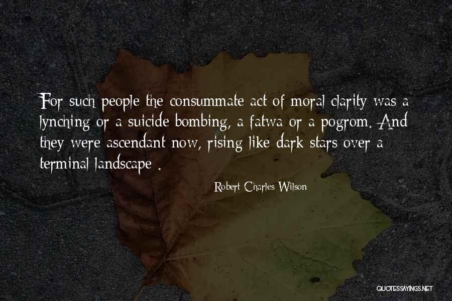 Awluz Quotes By Robert Charles Wilson Awluz Quotes By Robert Charles Wilson