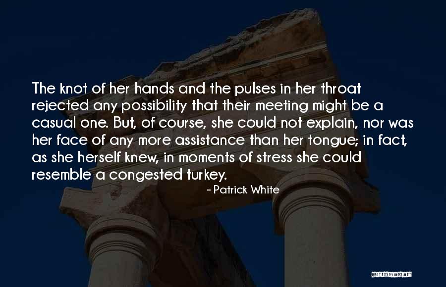 Awols Fa Quotes By Patrick White Awols Fa Quotes By Patrick White