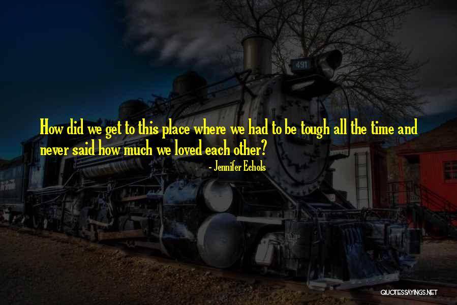 Awonderful Quotes By Jennifer Echols Awonderful Quotes By Jennifer Echols