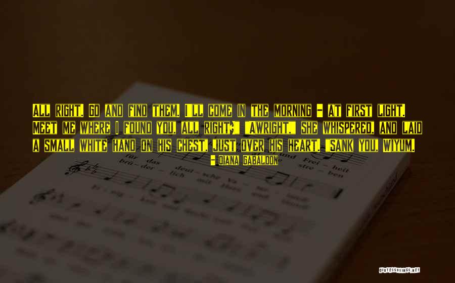 Awright Awright Quotes By Diana Gabaldon Awright Awright Quotes By Diana Gabaldon