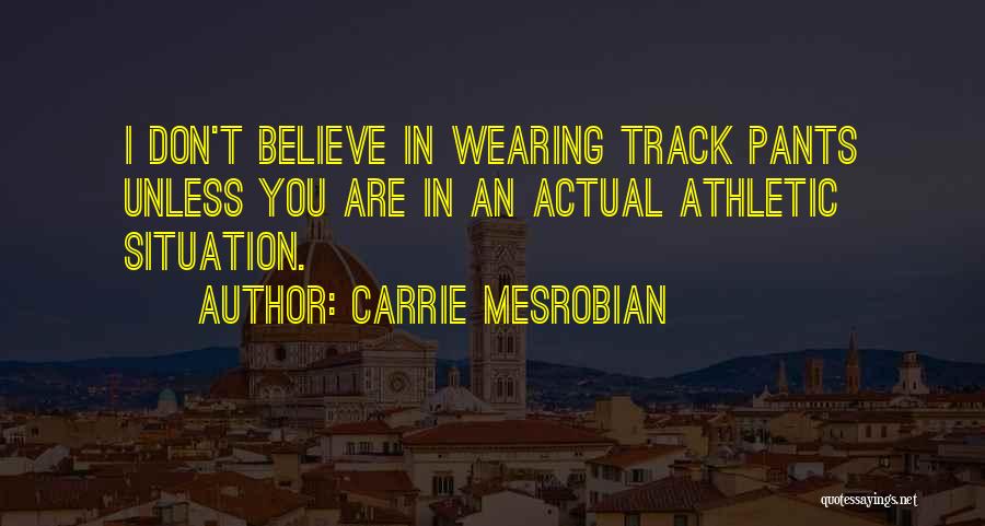 Awser Quotes By Carrie Mesrobian