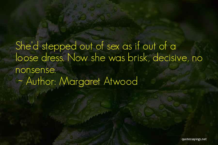 Awser Quotes By Margaret Atwood