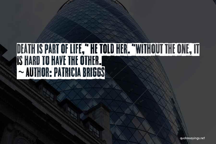 Awser Quotes By Patricia Briggs