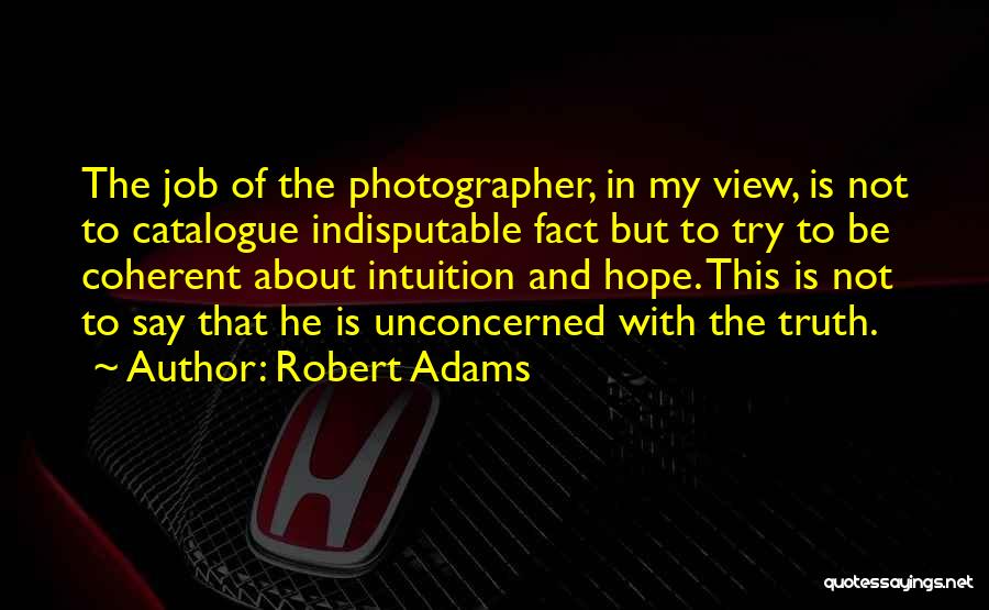 Awser Quotes By Robert Adams