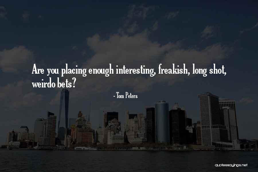 Awusi Evangelist Quotes By Tom Peters Awusi Evangelist Quotes By Tom Peters