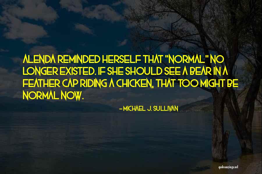 Aww Anxiety Attack Quotes By Michael J. Sullivan Aww Anxiety Attack Quotes By Michael J. Sullivan