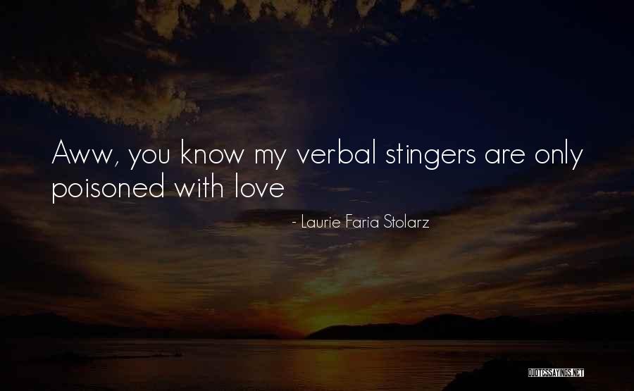 Aww Love Quotes By Laurie Faria Stolarz Aww Love Quotes By Laurie Faria Stolarz