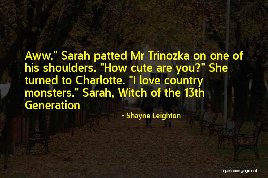 Aww Love Quotes By Shayne Leighton Aww Love Quotes By Shayne Leighton