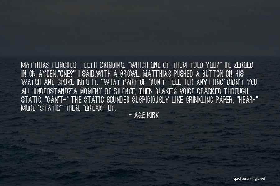 Aww Moment Quotes By A&E Kirk