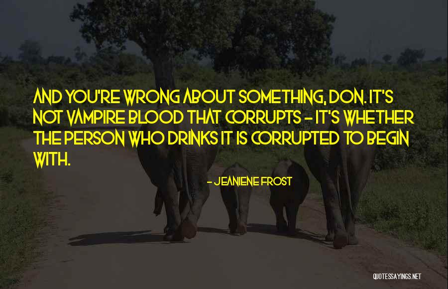 Awwad Collection Quotes By Jeaniene Frost Awwad Collection Quotes By Jeaniene Frost