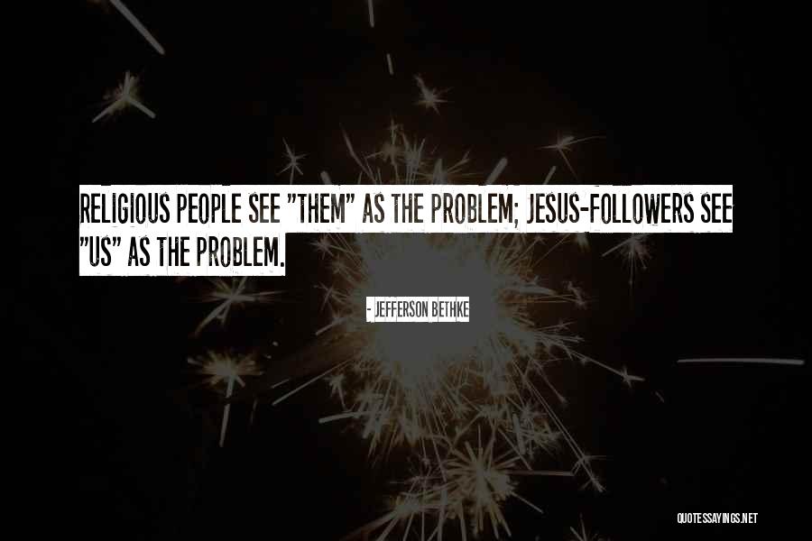 Awwwards Quotes By Jefferson Bethke Awwwards Quotes By Jefferson Bethke