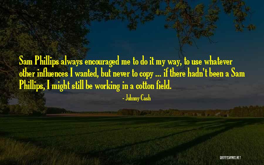Axe Chiki Quotes By Johnny Cash Axe Chiki Quotes By Johnny Cash