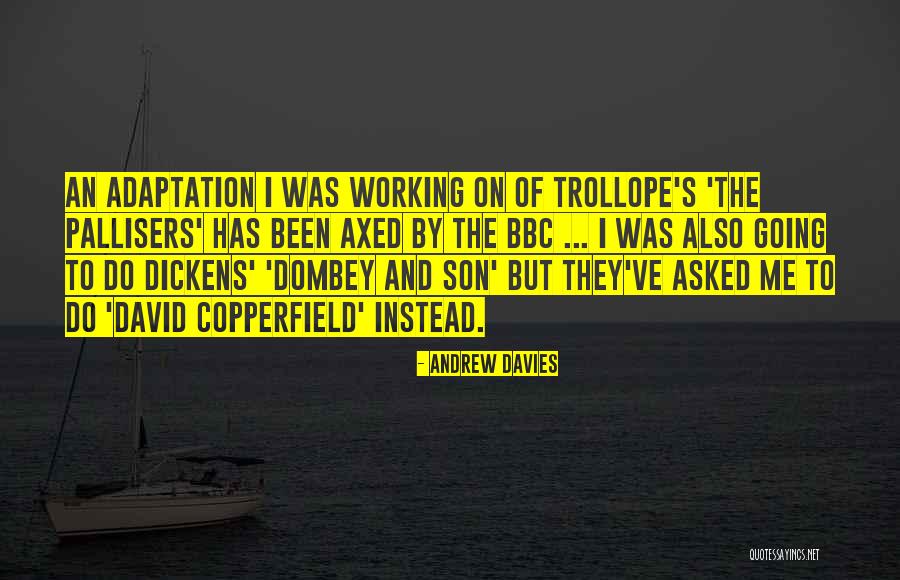 Axed Vs Asked Quotes By Andrew Davies Axed Vs Asked Quotes By Andrew Davies