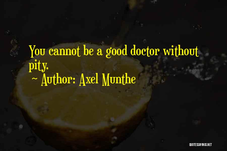 Axel Munthe Quotes 1815749