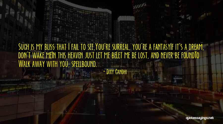 Axelle Carolyn Quotes By Dixy Gandhi Axelle Carolyn Quotes By Dixy Gandhi