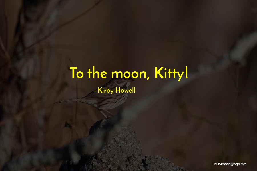 Axelle Dauwens Quotes By Kirby Howell Axelle Dauwens Quotes By Kirby Howell