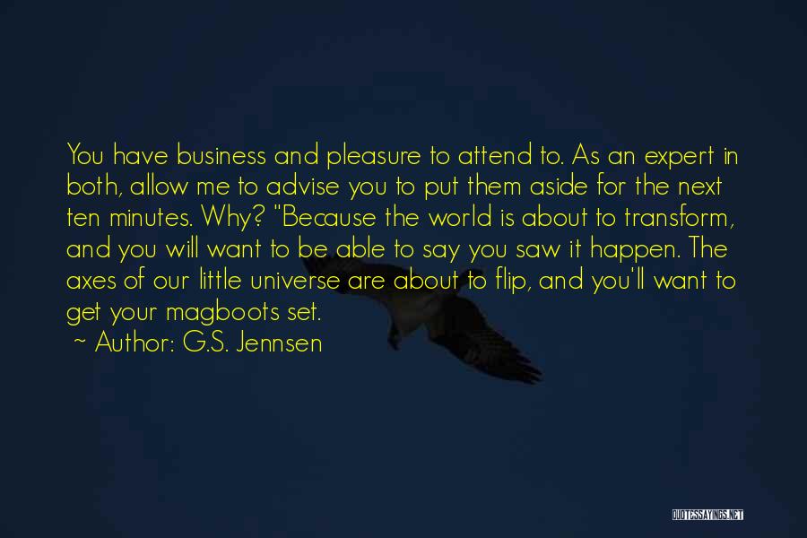 Axes Quotes By G.S. Jennsen