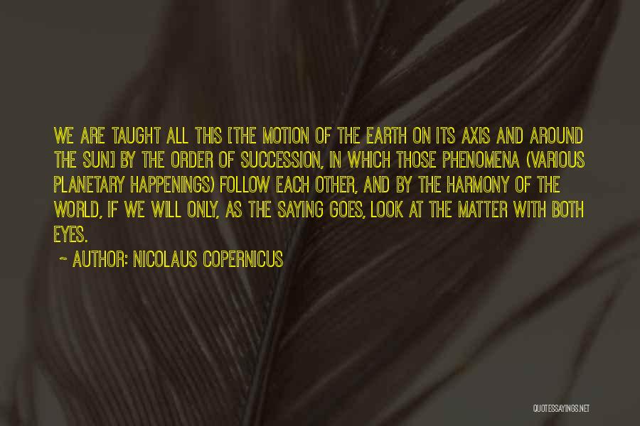 Axes Quotes By Nicolaus Copernicus