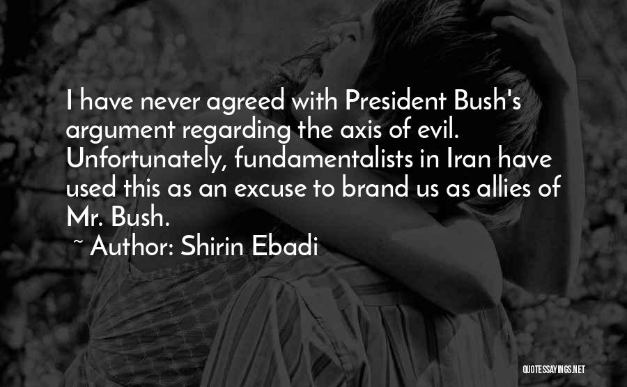 Axes Quotes By Shirin Ebadi