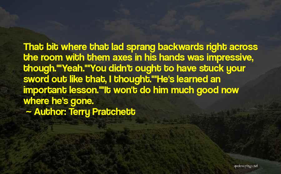 Axes Quotes By Terry Pratchett
