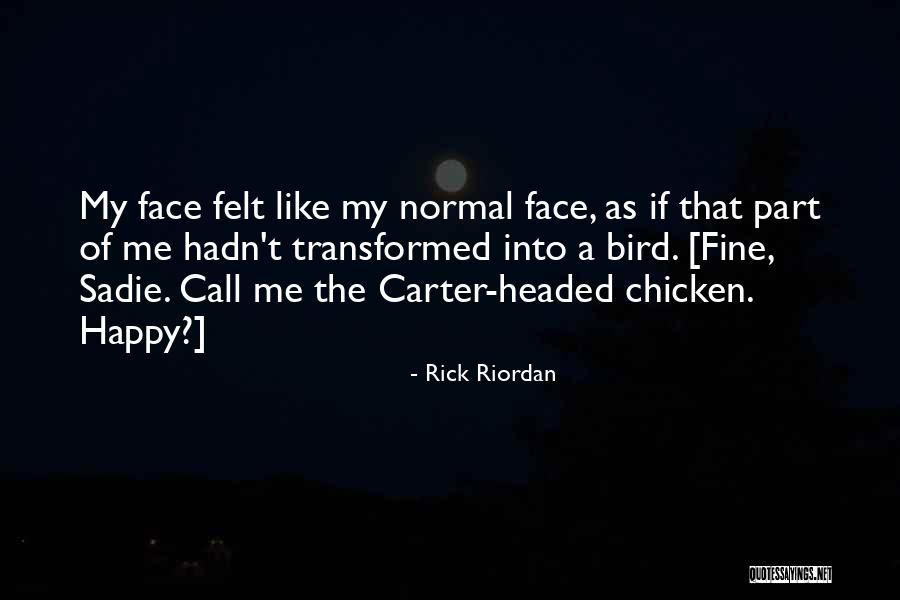 Axholme Academy Quotes By Rick Riordan Axholme Academy Quotes By Rick Riordan