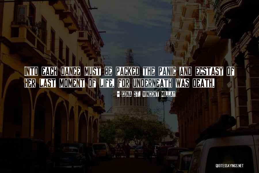 Axilas Brasil Quotes By Edna St. Vincent Millay Axilas Brasil Quotes By Edna St. Vincent Millay