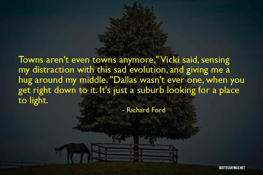 Axilas Sudadas Quotes By Richard Ford Axilas Sudadas Quotes By Richard Ford