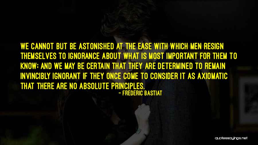 Axiomatic Quotes By Frederic Bastiat Axiomatic Quotes By Frederic Bastiat