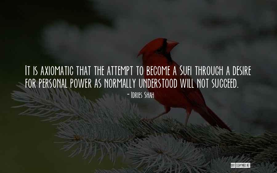 Axiomatic Quotes By Idries Shah Axiomatic Quotes By Idries Shah