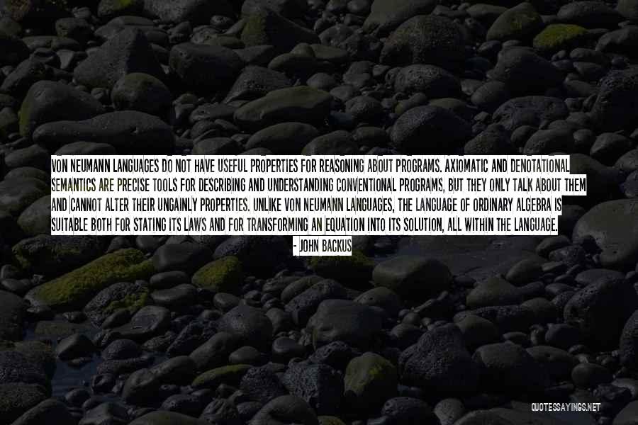 Axiomatic Quotes By John Backus Axiomatic Quotes By John Backus