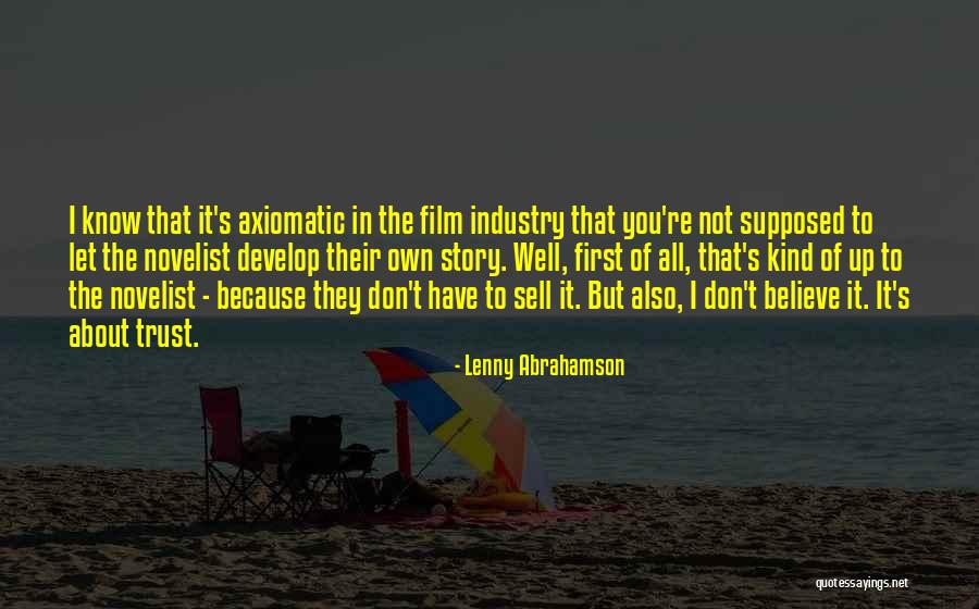 Axiomatic Quotes By Lenny Abrahamson Axiomatic Quotes By Lenny Abrahamson
