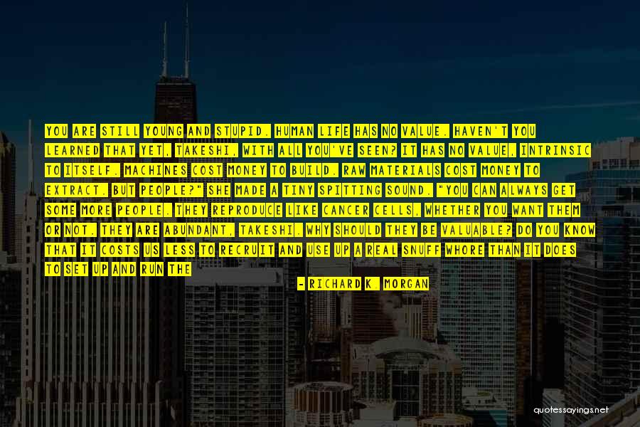 Axiomatic Quotes By Richard K. Morgan Axiomatic Quotes By Richard K. Morgan