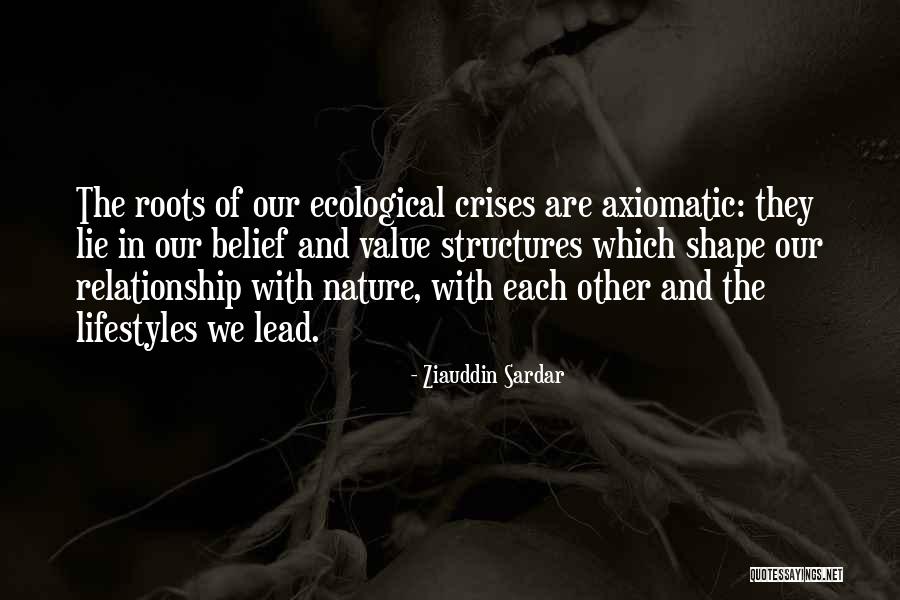 Axiomatic Quotes By Ziauddin Sardar Axiomatic Quotes By Ziauddin Sardar
