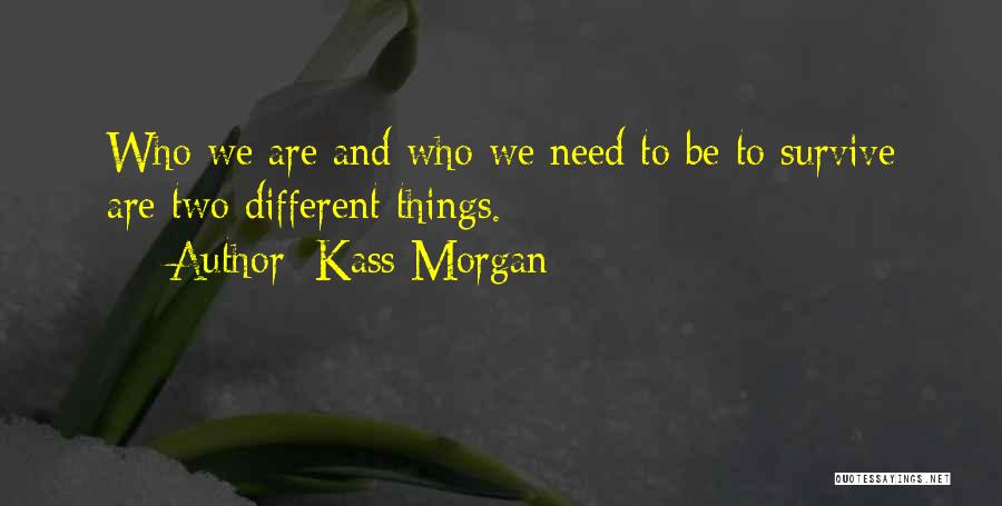 Axis Angle Quotes By Kass Morgan