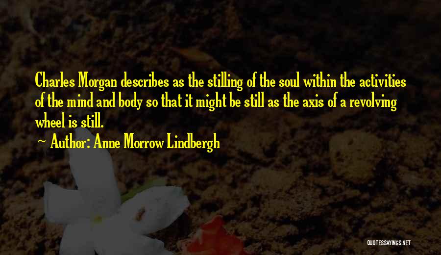 Axis Quotes By Anne Morrow Lindbergh