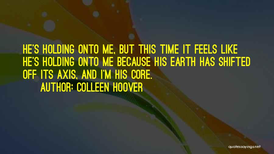 Axis Quotes By Colleen Hoover