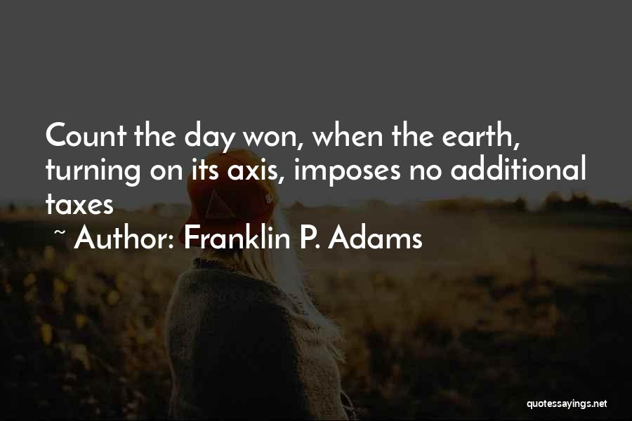 Axis Quotes By Franklin P. Adams