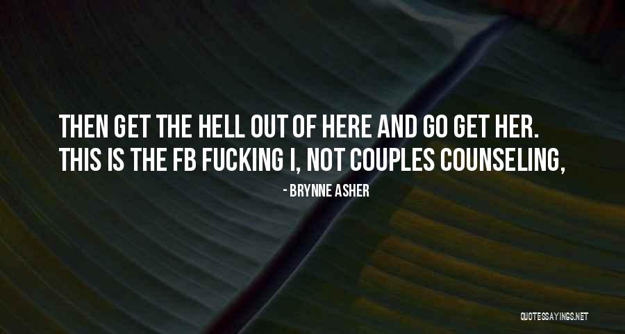 Axlar Fingar Quotes By Brynne Asher Axlar Fingar Quotes By Brynne Asher