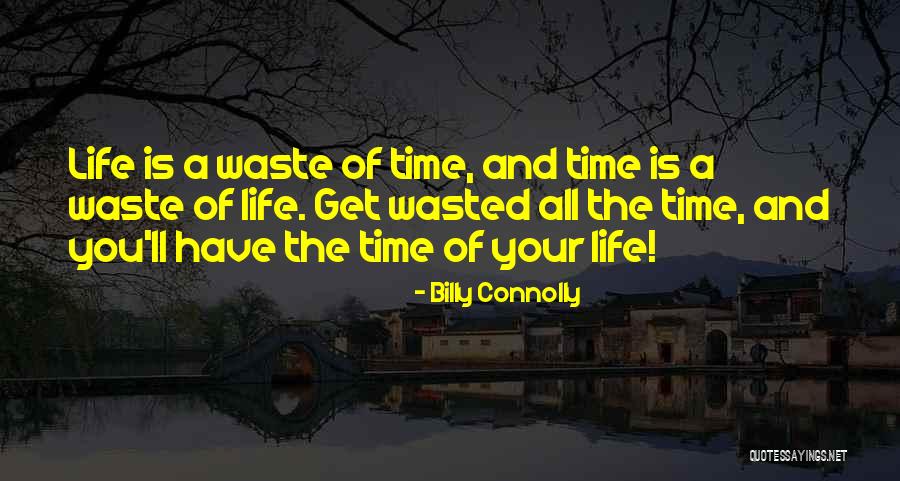 Axmann Whitaker Quotes By Billy Connolly Axmann Whitaker Quotes By Billy Connolly