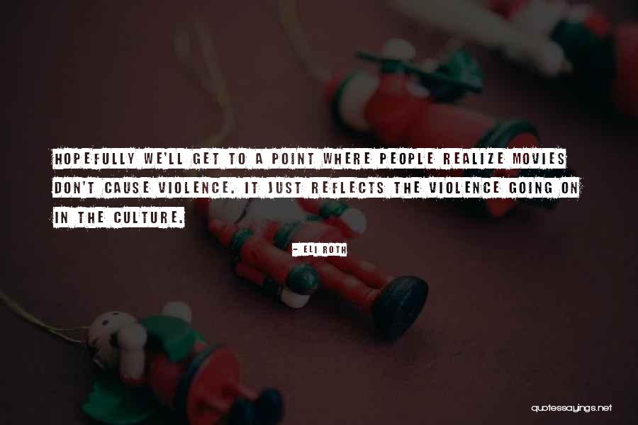 Axon More Than Once Quotes By Eli Roth Axon More Than Once Quotes By Eli Roth