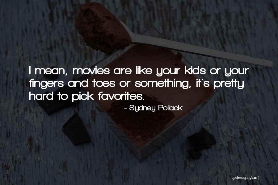 Axundova Natavan Quotes By Sydney Pollack Axundova Natavan Quotes By Sydney Pollack