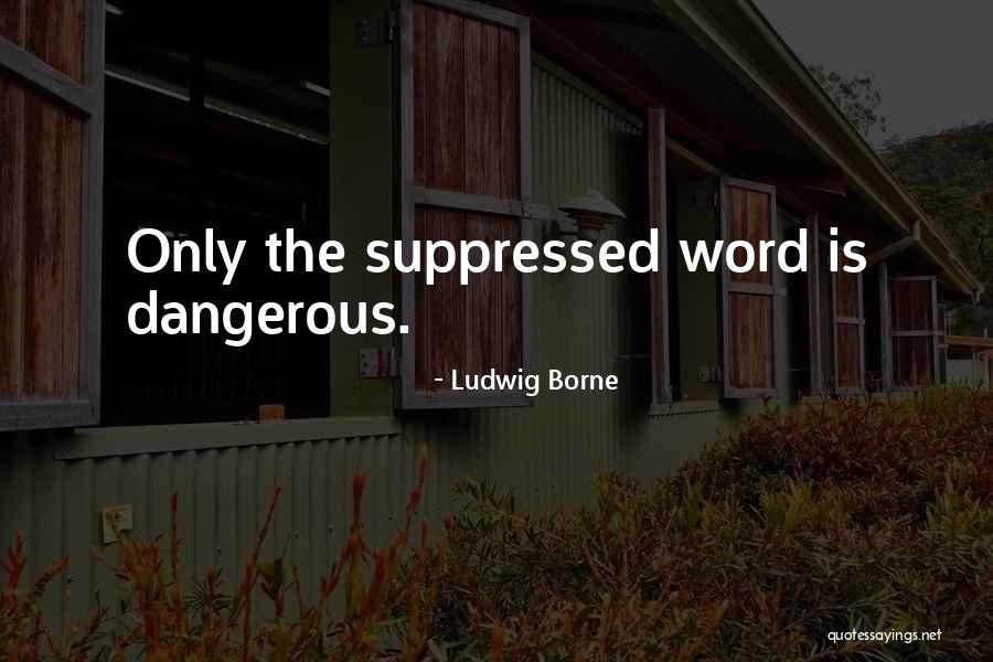 Ay Bay Bay Quotes By Ludwig Borne Ay Bay Bay Quotes By Ludwig Borne