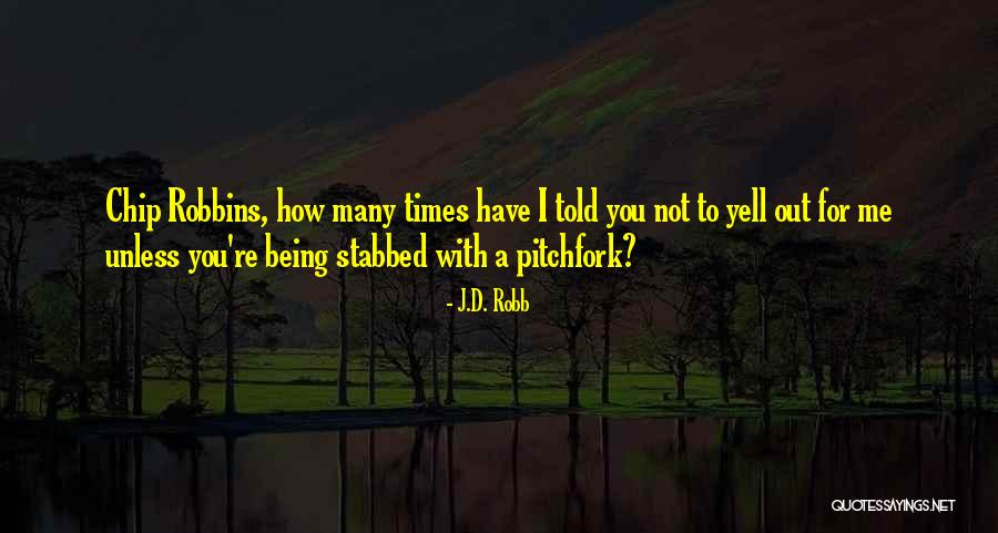 Ay We Never Take For Granted Quotes By J.D. Robb Ay We Never Take For Granted Quotes By J.D. Robb