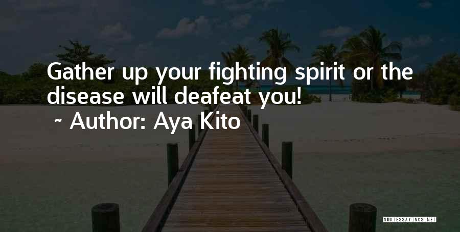 Aya Kito Quotes 2001639