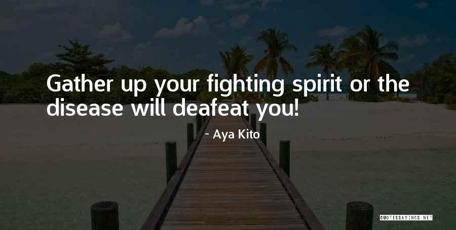 Aya Kito Quotes 2001639