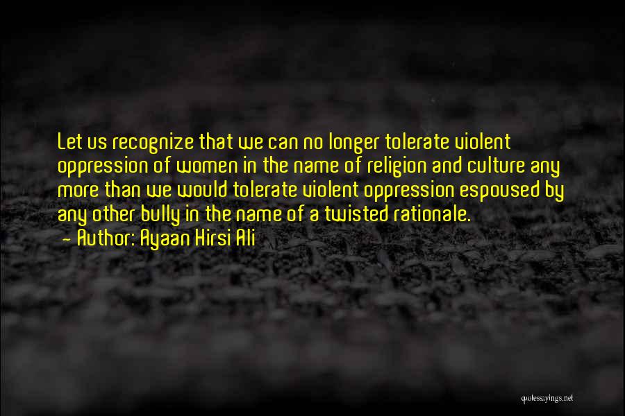 Ayaan Hirsi Ali Quotes 1548809